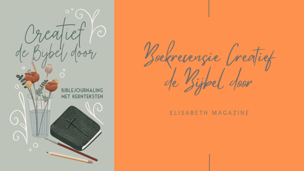 Creatief de Bijbel door - boekrecensie elisabeth magazine