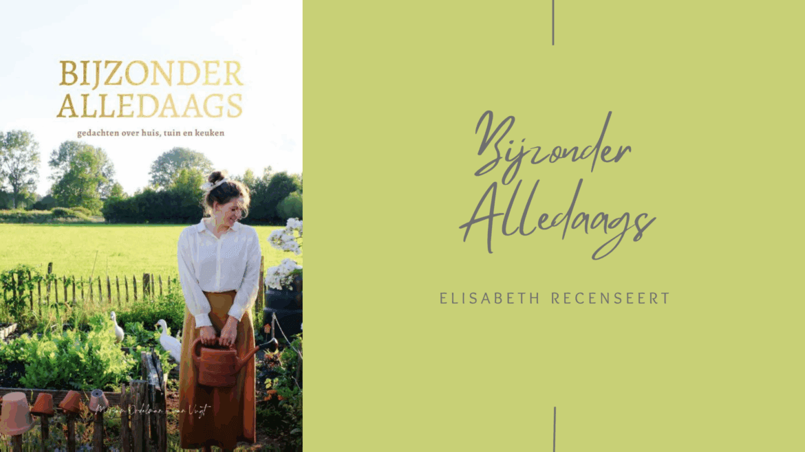 Bijzonder alledaags-boekrecensie Elisabeth Magazine